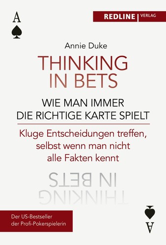 Annie duke thinking - duke, bets